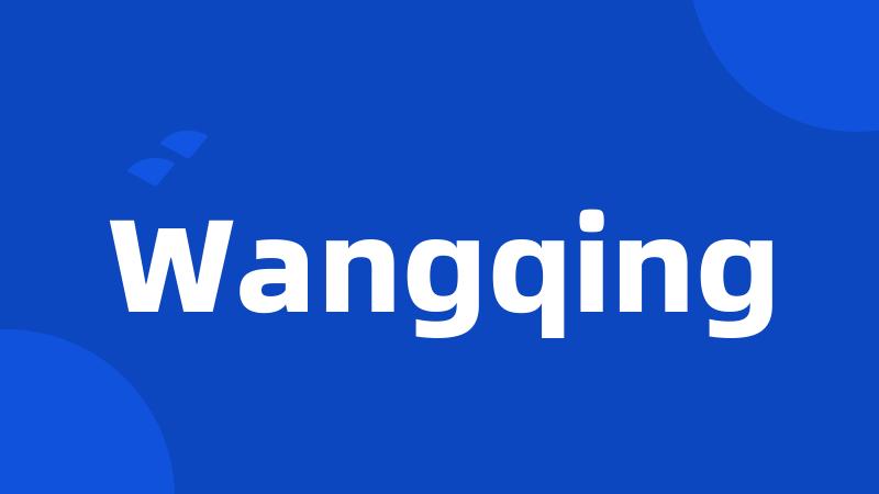 Wangqing