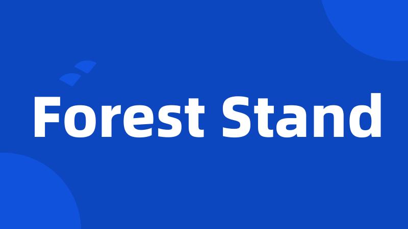 Forest Stand