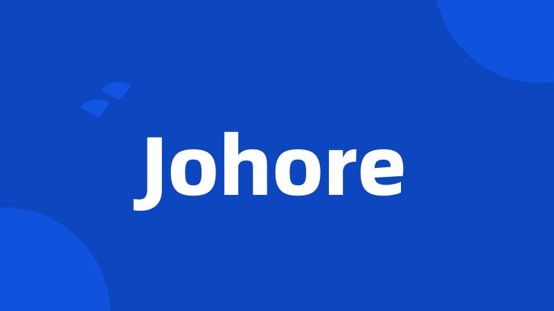 Johore