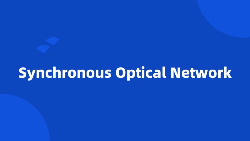 Synchronous Optical Network