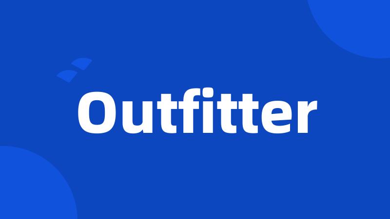 Outfitter