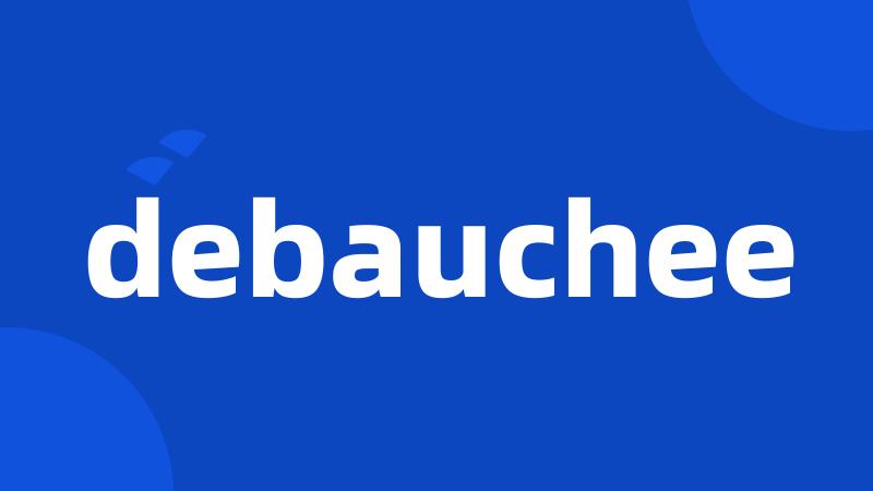 debauchee