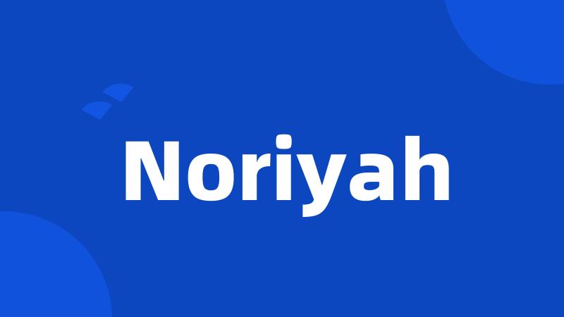 Noriyah