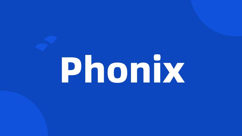 Phonix