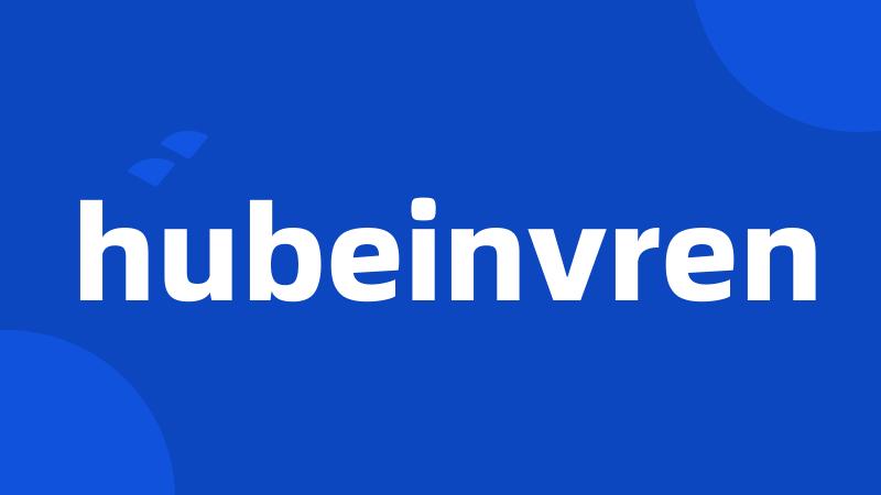 hubeinvren