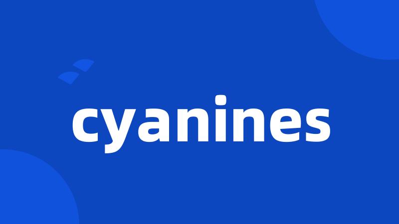 cyanines