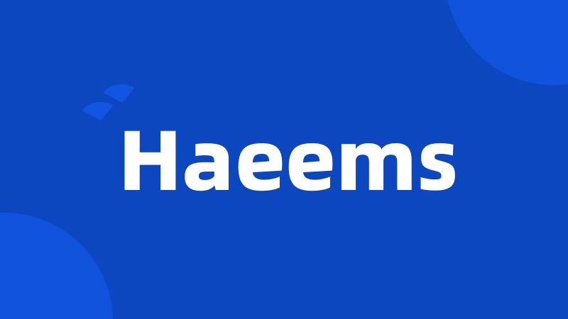 Haeems