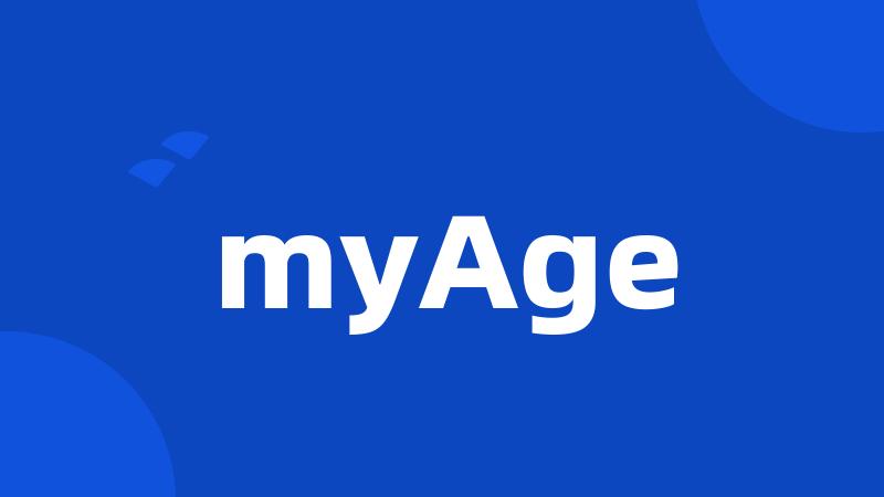 myAge