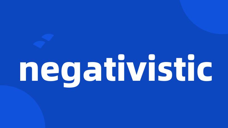 negativistic