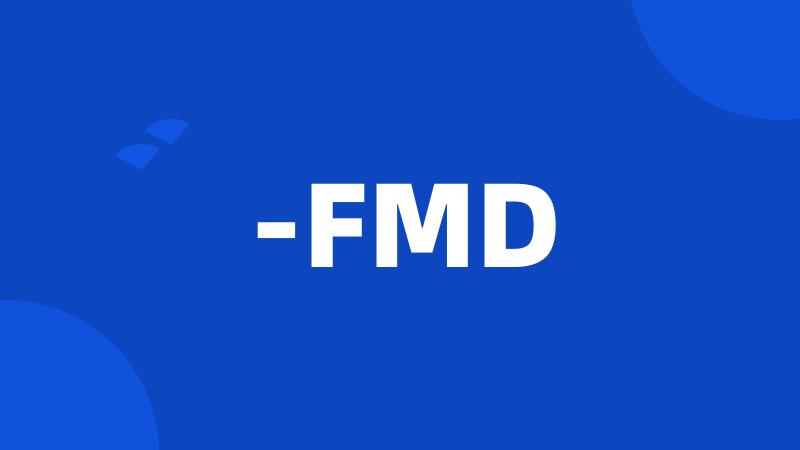 -FMD