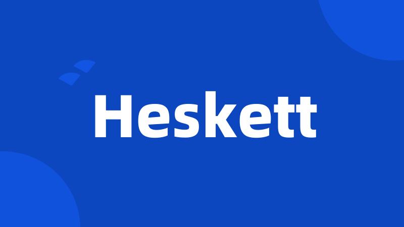 Heskett