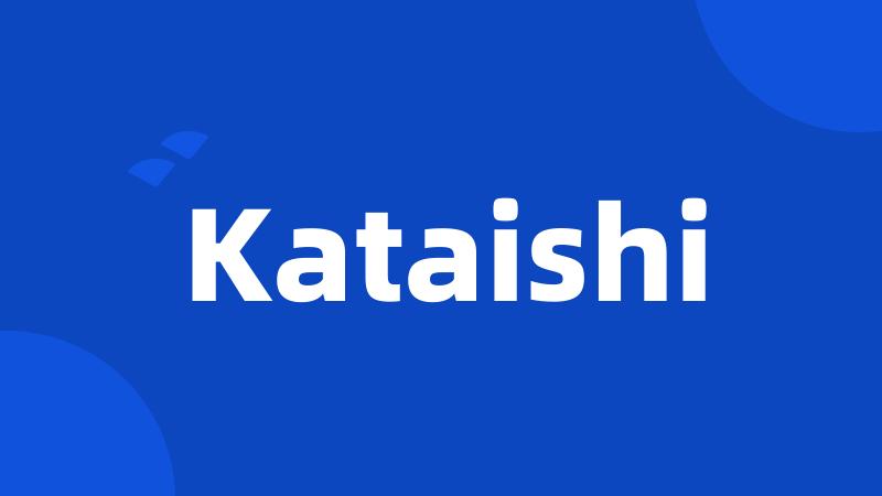 Kataishi