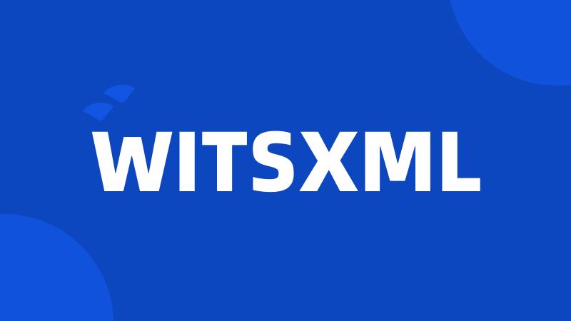 WITSXML