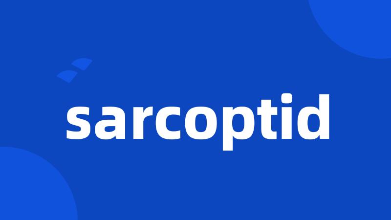 sarcoptid