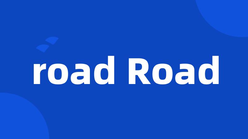 road Road
