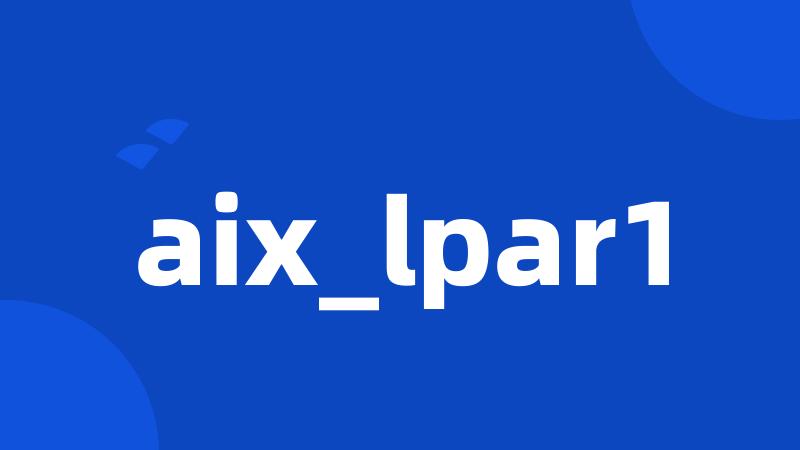 aix_lpar1