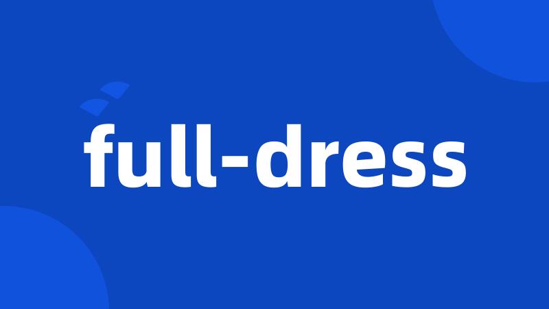 full-dress