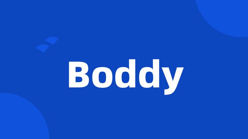 Boddy