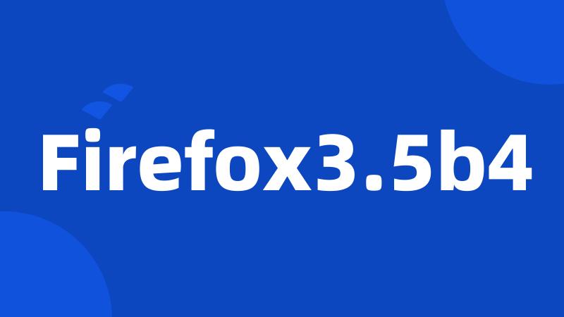 Firefox3.5b4