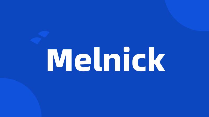 Melnick