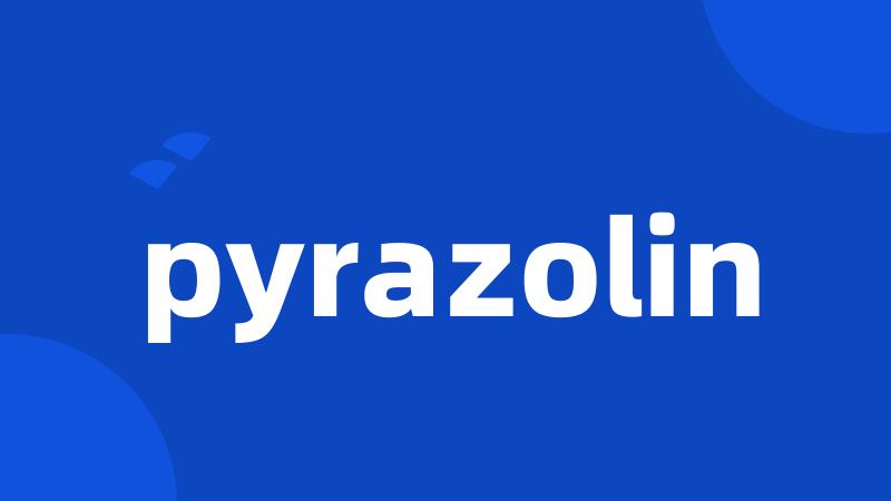 pyrazolin