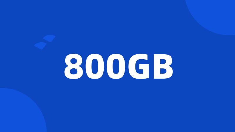 800GB