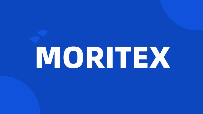 MORITEX