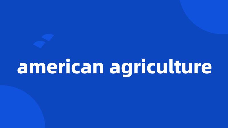 american agriculture