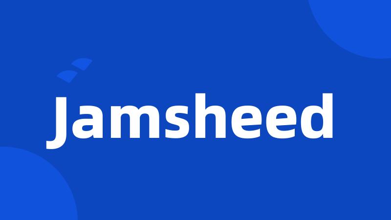 Jamsheed