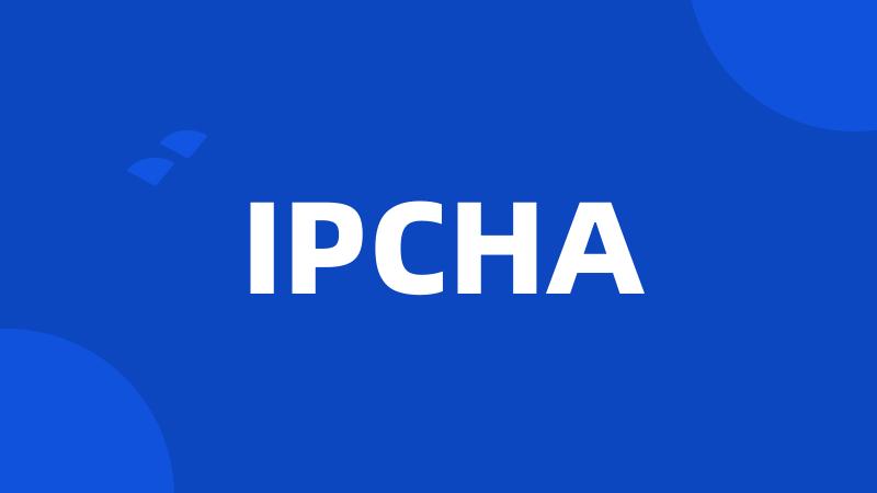 IPCHA