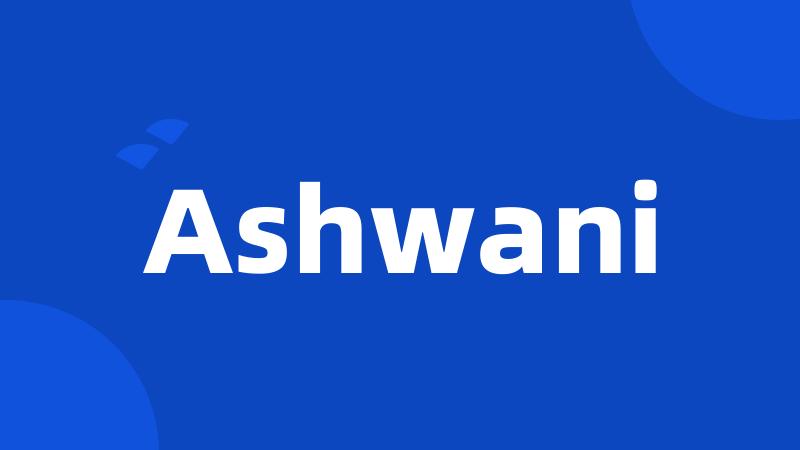 Ashwani