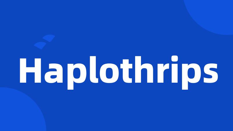 Haplothrips