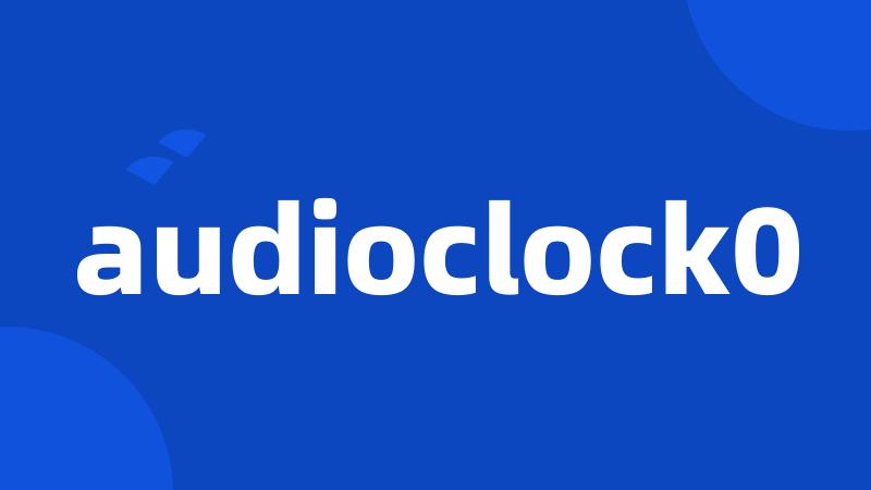 audioclock0