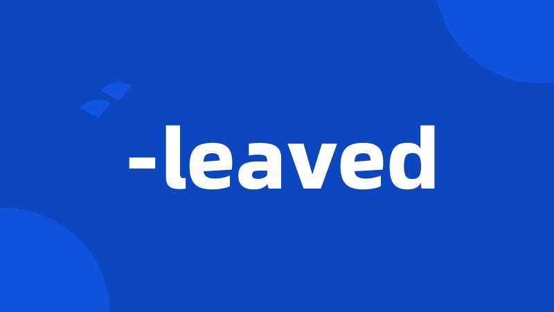 -leaved