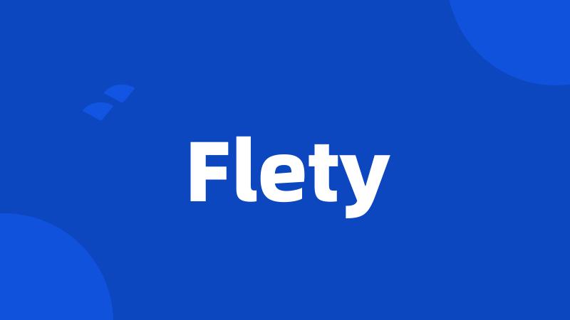 Flety