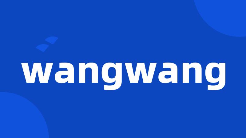 wangwang