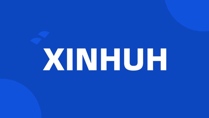 XINHUH