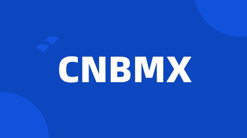 CNBMX