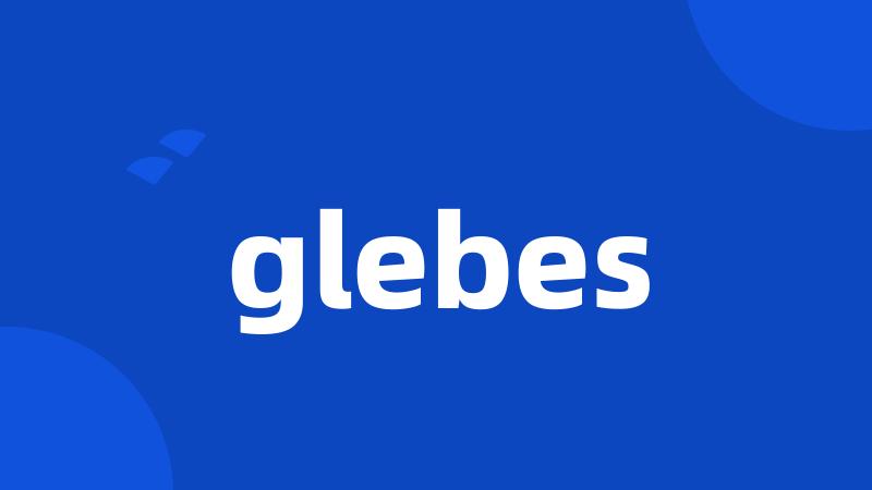 glebes