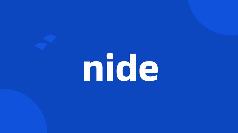 nide