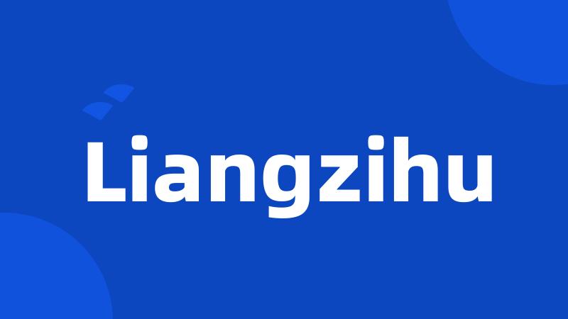 Liangzihu