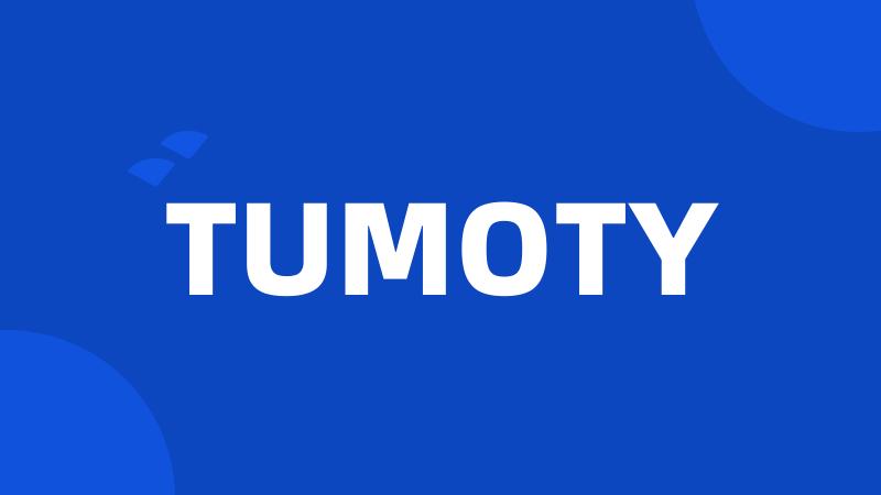 TUMOTY