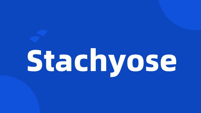 Stachyose