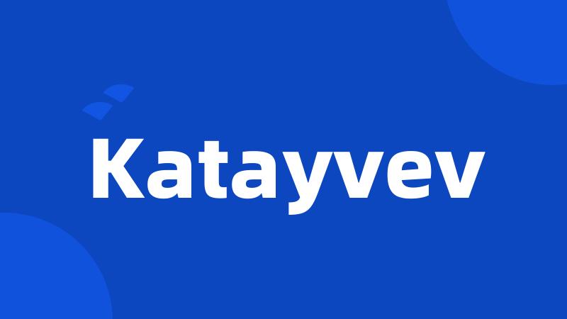 Katayvev