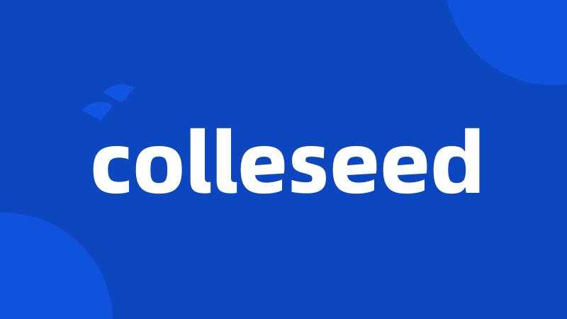colleseed
