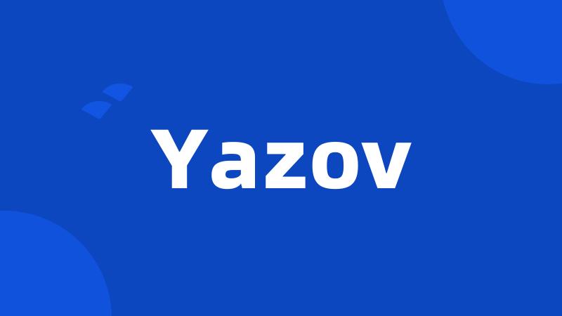 Yazov