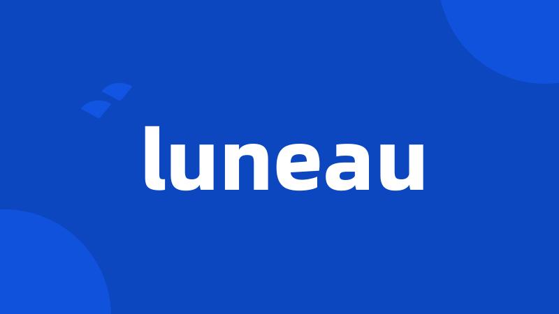 luneau