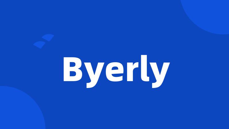 Byerly