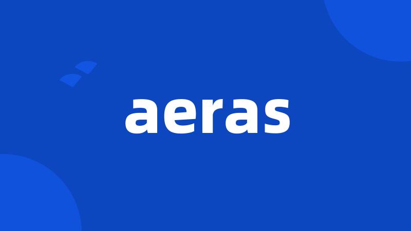 aeras