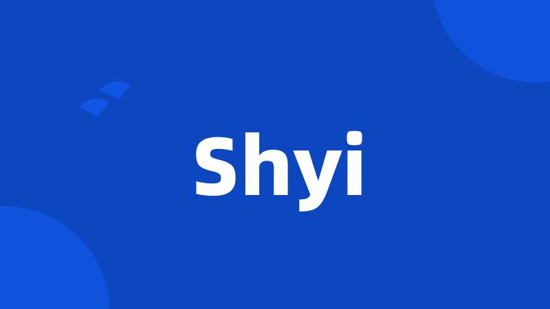 Shyi